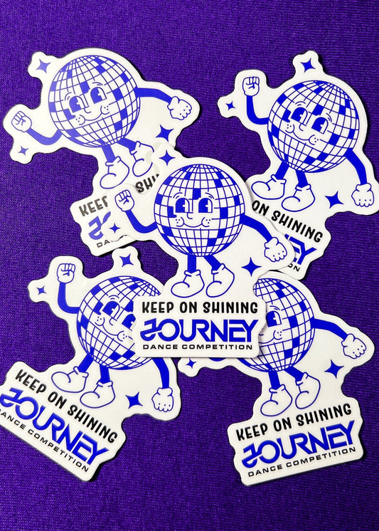 Keep On Shining Sticker - Journey Merch - Journey Dance Competition